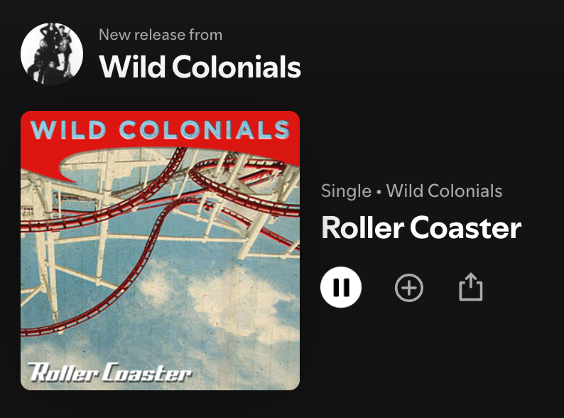 Screenshot of a terrible music streaming service showing new release by the Wild Colonials titled "Roller Coaster"
